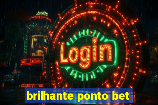 brilhante ponto bet